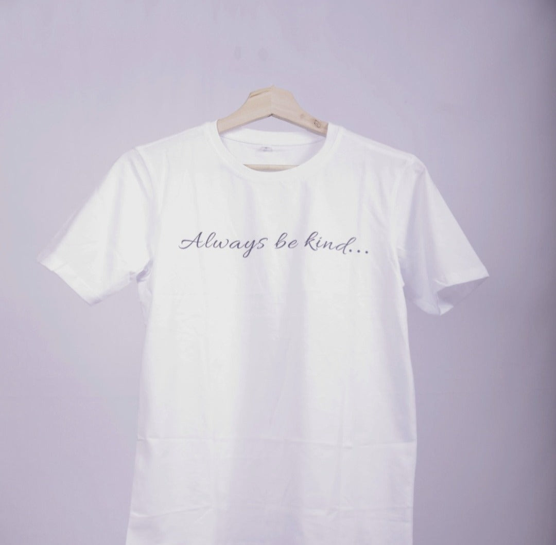 Tee-Shirt Always be kind